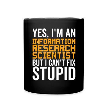 Dumm - Informationsforscher - Tasse einfarbig - Schwarz - Vorne