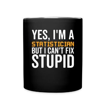 Stupide - Statisticien - Mug uni - noir - Devant
