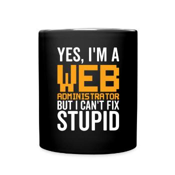 Stupide - Administrateur Web - Mug uni - noir - Devant