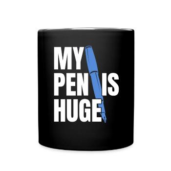 Mein Stift ist riesig - Tasse einfarbig - Schwarz - Vorne