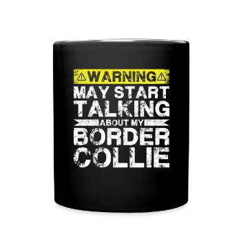 Speaking of Border Collie - Full Colour Mug - black - Front