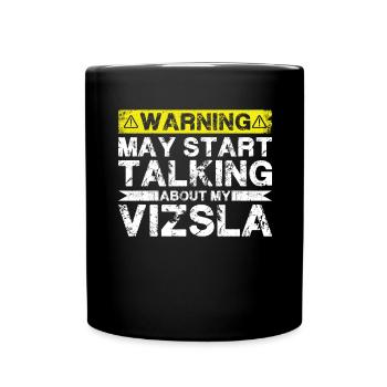 Speaking of Vizsla - Full Colour Mug - black - Front