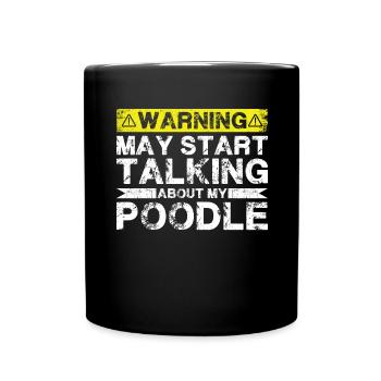 Talking about poodles - Full Colour Mug - black - Front