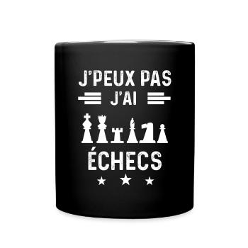 échec je peux pas j'ai échecs - Mug uni - noir - Devant