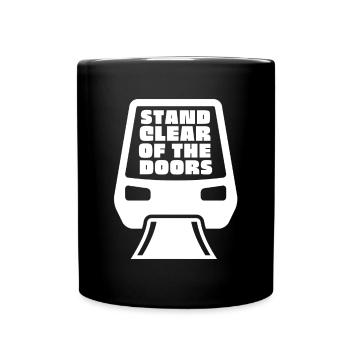 Les transports en commun se tiennent à l’écart de - Mug uni - noir - Devant