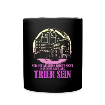 Trier Stadt Trierer - Tasse einfarbig - Schwarz - Vorne