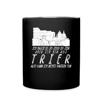 Trierer Spruch Trier - Tasse einfarbig - Schwarz - Vorne