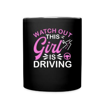 Pass auf Dieses Mädchen fährt Führerschein - Tasse einfarbig - Schwarz - Vorne