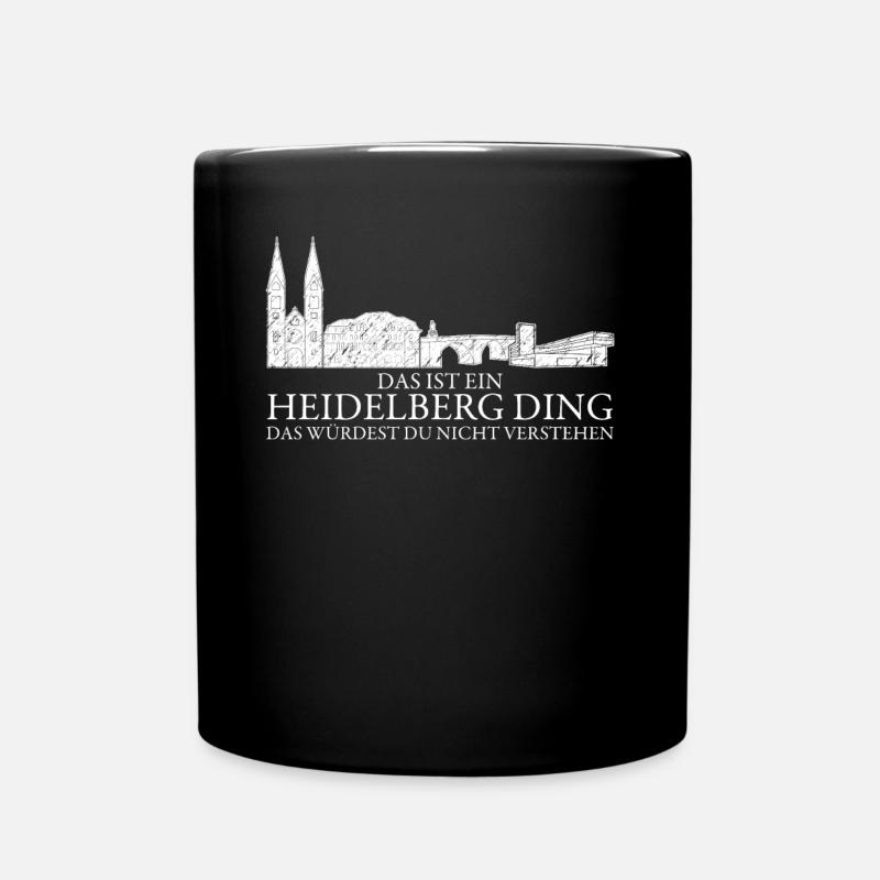 Heidelberg Spruch Heidelberger - Tasse einfarbig - Schwarz