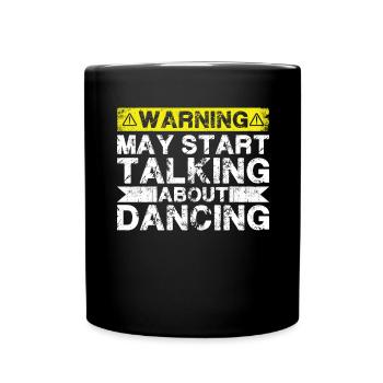 Commencez à parler de danse - Mug uni - noir - Devant