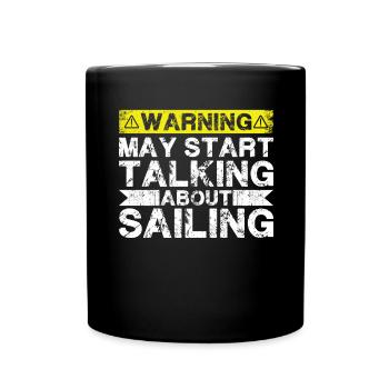 Start Talking About Sailing - Full Colour Mug - black - Front