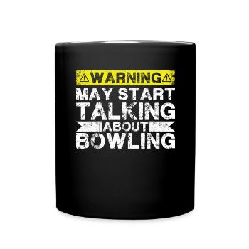 Speaking of bowling - Full Colour Mug - black - Front