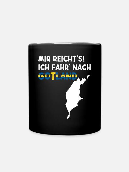 MIR REICHT'S ICH FAHR' NACH GOTLAND Schweden Insel - Tasse einfarbig - Schwarz