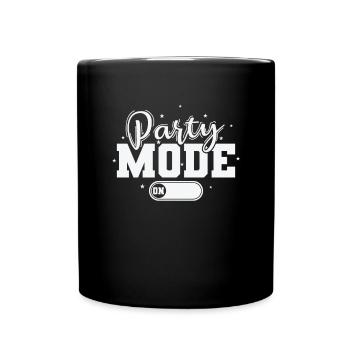 Party Mode On Party Dance Music Friends - Full Colour Mug - black - Front