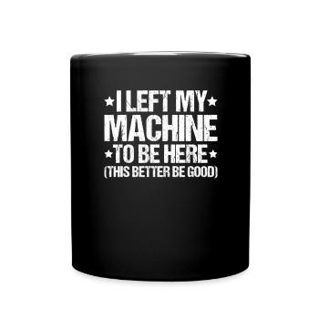Machine and plant operator Machine operator - Full Colour Mug - black - Front