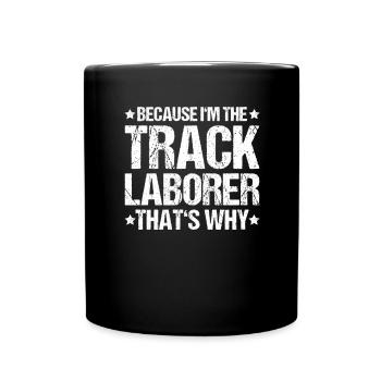 Gleisbauer Schienenarbeiter Gleisbau Track Laborer - Tasse einfarbig - Schwarz - Vorne