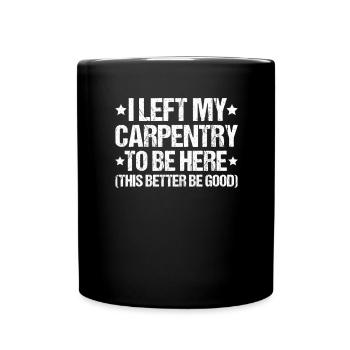 Zimmerer Zimmermann Zimmerei Carpenter Carpentry - Tasse einfarbig - Schwarz - Vorne