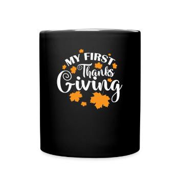 My First Thanks Giving USA Amerika Feiertag - Tasse einfarbig - Schwarz - Vorne