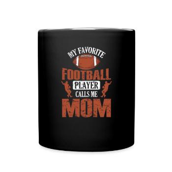 My Favorite Football Player call's me Mom - Tasse einfarbig - Schwarz - Vorne