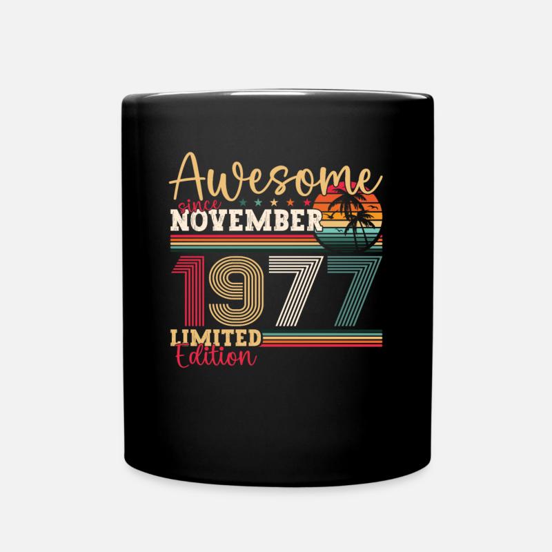 Original November 1977 45. Geburtstag Geschenk - Tasse einfarbig - Schwarz
