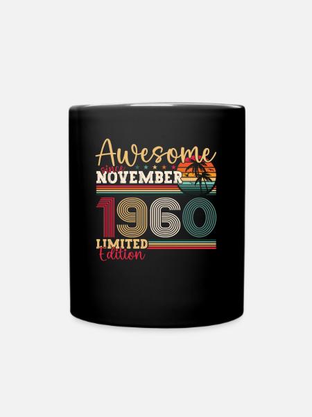 Original November 1960 62. Geburtstag Geschenk - Tasse einfarbig - Schwarz