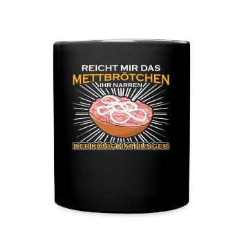 Mettbrötchen Mettfleisch Mettigel Mett - Tasse einfarbig - Schwarz - Vorne