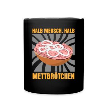 Mettbrötchen Hackfleisch Mettfleisch - Tasse einfarbig - Schwarz - Vorne
