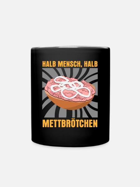 Mettbrötchen Hackfleisch Mettfleisch - Tasse einfarbig - Schwarz