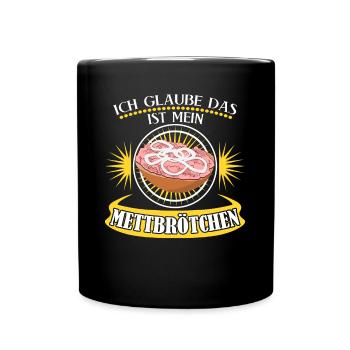 Mettigel Mettbrötchen Hackfleisch Mett - Tasse einfarbig - Schwarz - Vorne