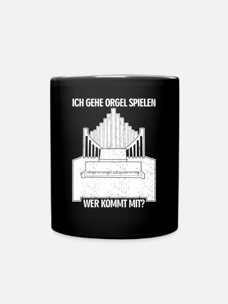 Orgel Spruch Orgelspieler Organist - Tasse einfarbig - Schwarz