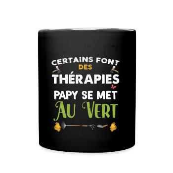 Papy thérapie au vert Idée Cadeau Homme jardinage - Mug uni - noir - Devant