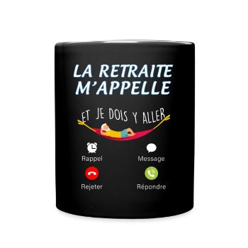 La retraite M'appelle Humour Homme Retraité - Mug uni - noir - Devant