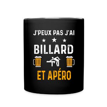 je peux pas j'ai billard et apéro billard - Mug uni - noir - Devant