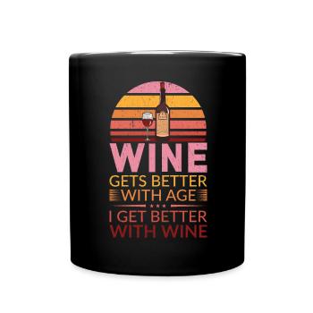 Wine Gets Better With Age Wine Toast - Full Colour Mug - black - Front