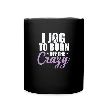 I Jog to burn off the Crazy Jogging Running - Full Colour Mug - black - Front