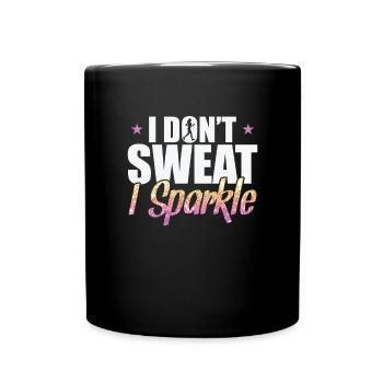 I don't sweat I Sparkle Jogging Sport Running - Full Colour Mug - black - Front
