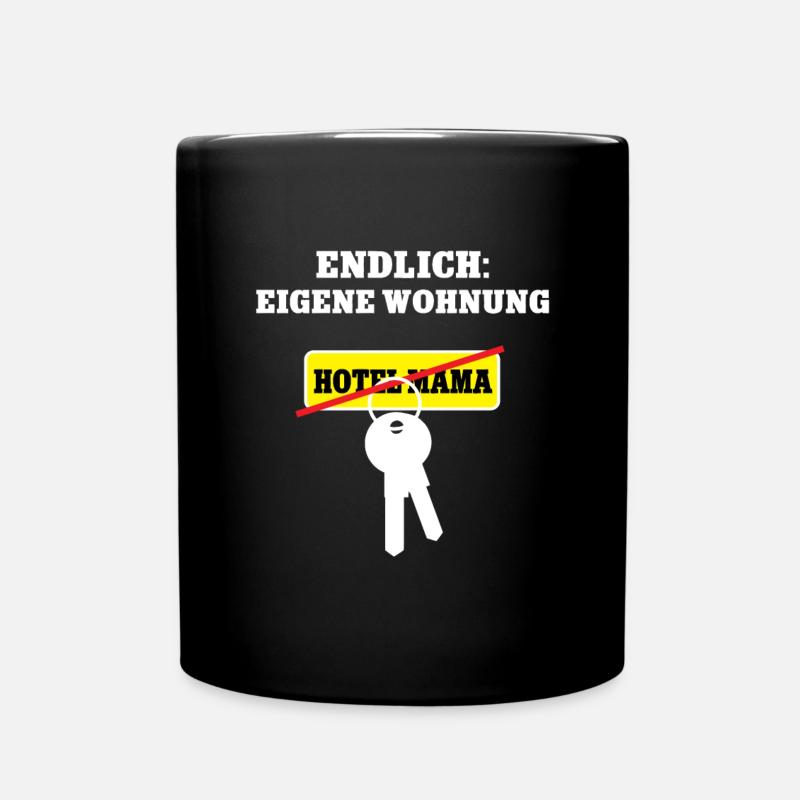 Eigene Wohnung Einzug Umzug Auszug Hotel Mama - Tasse einfarbig - Schwarz
