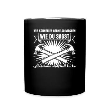 Handwerker Werkzeug Werkstatt Handwerk - Tasse einfarbig - Schwarz - Vorne