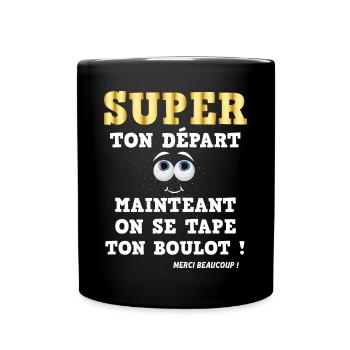 Collègue super ton départ cadeau humour - Mug uni - noir - Devant