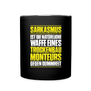 Trockenbaumonteur Trockenbau Drywaller - Tasse einfarbig - Schwarz - Vorne
