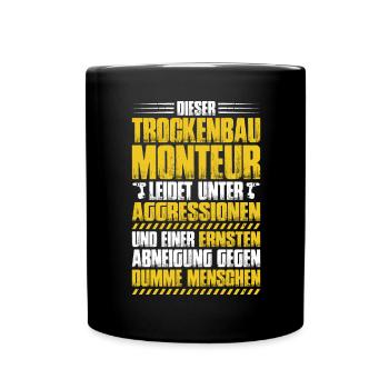 Trockenbaumonteur Trockenbau Drywaller - Tasse einfarbig - Schwarz - Vorne