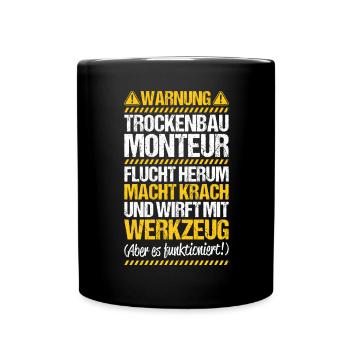 Trockenbaumonteur Trockenbau Drywaller - Tasse einfarbig - Schwarz - Vorne