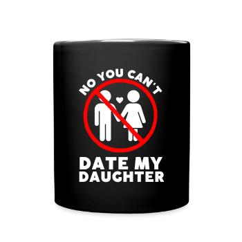 Fille protectrice papa, sortir avec ma fille - Mug uni - noir - Devant