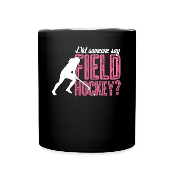 Field Hockey Girl Hockey Player - Full Colour Mug - black - Front