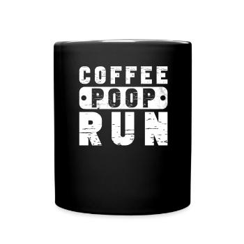 Coffee Poop Run Funny Runner Marathon - Full Colour Mug - black - Front