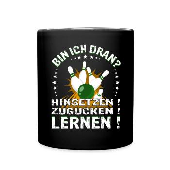 "Bin ich Dran?" Kegelspieler Kegler - Tasse einfarbig - Schwarz - Vorne