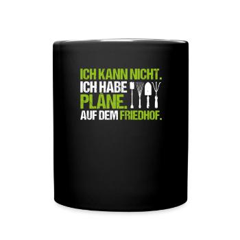 Friedhofsgärtner Friedhof Cemetery Gardener - Tasse einfarbig - Schwarz - Vorne