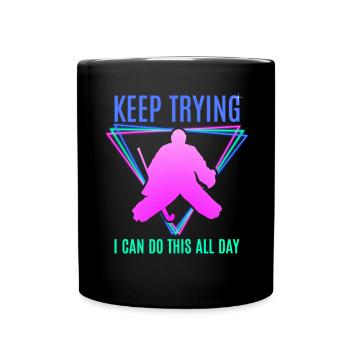 Field Hockey Goalie Hockey Goalie Saying - Full Colour Mug - black - Front