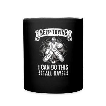 Field Hockey Goalie Hockey Goalie Saying - Full Colour Mug - black - Front