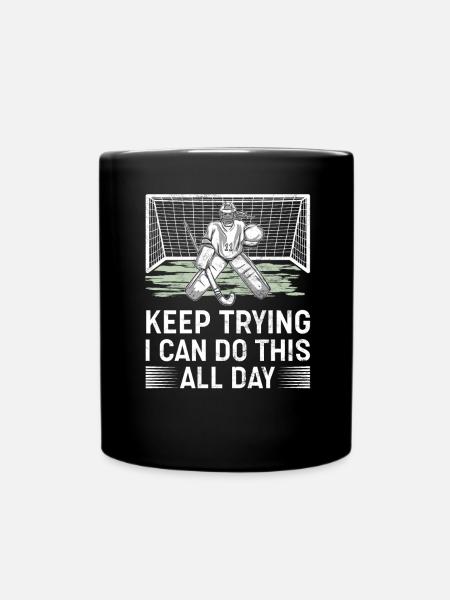 Field Hockey Goalie Hockey Goalie Saying - Full Colour Mug - black